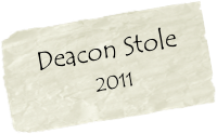   Deacon Stole
               2011

